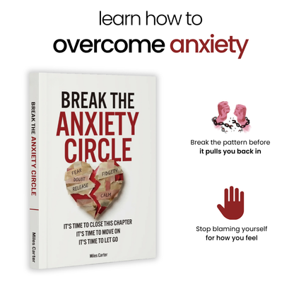 Break the Anxiety Circle & Let Go of the Past